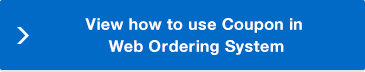 View how to use Coupon in Web Ordering System