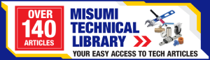 MISUMI TECHNICAL LIBRARY